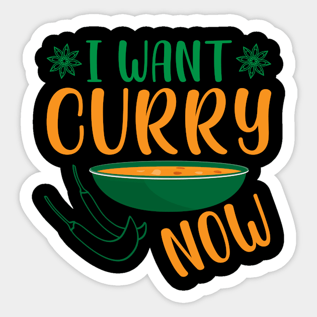 I Want Curry Now - Indian Food India Rice Sticker by SpruchBastler